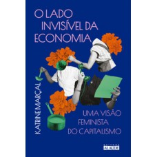 O lado invisível da economia