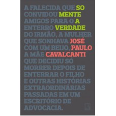 Somente a verdade Somente a verdade