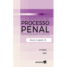 Fundamentos Do Processo Penal - 9ª edição 2023 Fundamentos Do Processo Penal - 9ª edição 2023