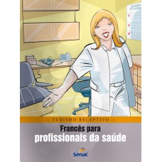 Francês para profissionais da saúde Francês para profissionais da saúde
