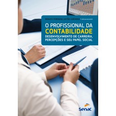 O profissional da contabilidade O profissional da contabilidade