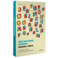 Jogos para ensinar ortografia - Ludicidade e reflexão
