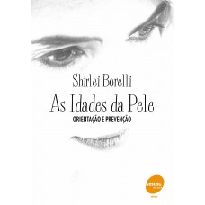 As idades da pele As idades da pele