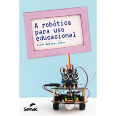 A robótica para uso educacional
