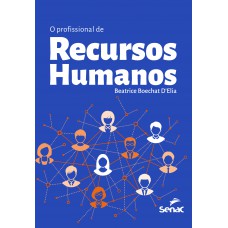 O profissional de recursos humanos O profissional de recursos humanos