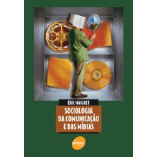 Sociologia da comunicação e das mídias