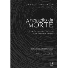A negação da morte A negação da morte