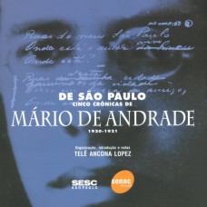 De São Paulo - Cinco crônicas de Mario de Andrade De São Paulo - Cinco crônicas de Mario de Andrade