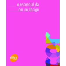 O essencial da cor no design O essencial da cor no design