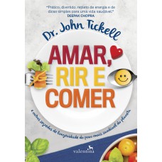 Amar, Rir e Comer Amar, Rir e Comer