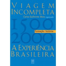 Viagem incompleta, Volume 1 : Formação : Histórias Viagem incompleta, Volume 1 : Formação : Histórias