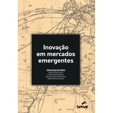 Inovação em mercados emergentes Inovação em mercados emergentes