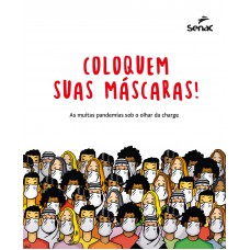 Coloquem suas máscaras!