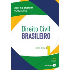 Direito Civil Brasileiro - Vol. 1 - Parte Geral - 21ª edição 2023 Direito Civil Brasileiro - Vol. 1 - Parte Geral - 21ª edição 2023