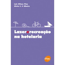 Lazer e recreação na hotelaria Lazer e recreação na hotelaria
