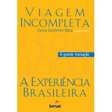 Viagem incompleta, Volume 2 - A grande transação Viagem incompleta, Volume 2 - A grande transação