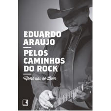 Pelos caminhos do rock: Memórias do Bom Pelos caminhos do rock: Memórias do Bom