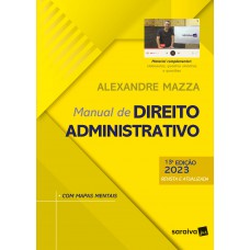 Manual de Direito Administrativo - 13ª edição 2023 Manual de Direito Administrativo - 13ª edição 2023