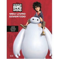 Operação Big Hero: meu livro divertido