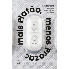 Mais Platão, menos Prozac