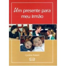 Um presente para meu irmão Um presente para meu irmão