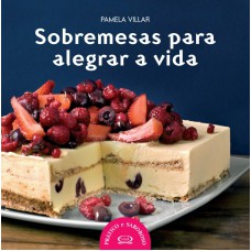 Sobremesas para alegrar a vida