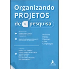 Organizando projetos de pesquisa Organizando projetos de pesquisa