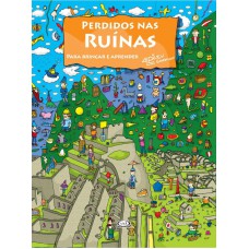 Perdidos nas ruinas: para brincar e aprender