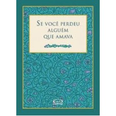 Se você perdeu alguém que amava