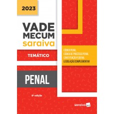 Vade Mecum Penal - Temático - 8ª edição 2023 Vade Mecum Penal - Temático - 8ª edição 2023