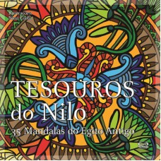 Tesouros do Nilo: mandalas do Egito antigo Tesouros do Nilo: mandalas do Egito antigo