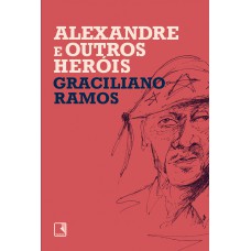 Alexandre e outros heróis