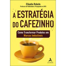 A estratégia do cafezinho