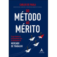 Do método ao mérito Do método ao mérito