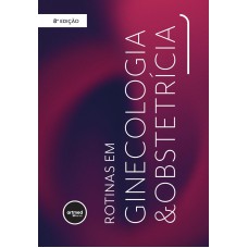 Box Rotinas em Ginecologia e Obstetricia Box Rotinas em Ginecologia e Obstetricia