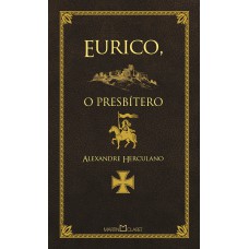 Eurico, o presbítero Eurico, o presbítero