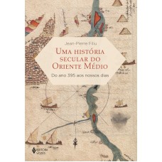 Uma história secular do Oriente Médio