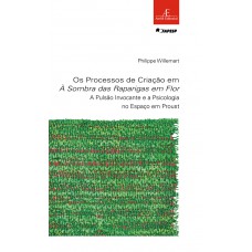 Os Processos de Criação em à Sombra das Raparigas em Flor