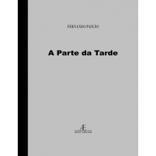 A Parte da Tarde