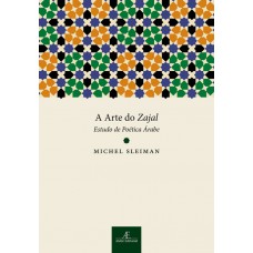 A Arte do Zajal A Arte do Zajal