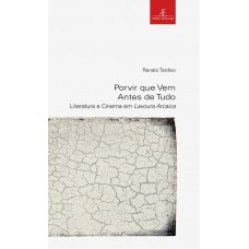 Porvir que Vem Antes de Tudo