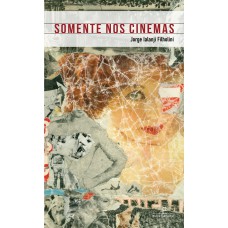 Somente nos Cinemas Somente nos Cinemas