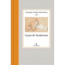 Lições de Taxidermia Lições de Taxidermia