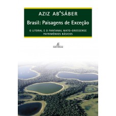 Brasil: Paisagens de Exceção Brasil: Paisagens de Exceção