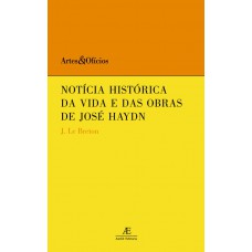 Notícia Histórica da Vida e das Obras de José Haydn Notícia Histórica da Vida e das Obras de José Haydn