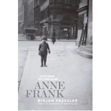 A história da família de Anne Frank A história da família de Anne Frank