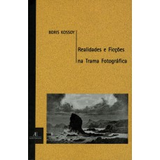 Realidades e ficções na trama fotográfica Realidades e ficções na trama fotográfica