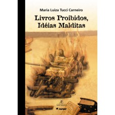 Livros Proibidos, Ideias Malditas Livros Proibidos, Ideias Malditas