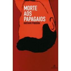 Morte aos Papagaios Morte aos Papagaios