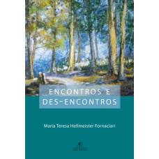 Encontros e Des-Encontros Encontros e Des-Encontros